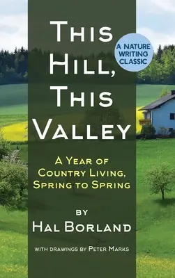 Ez a domb, ez a völgy: A Memoir (American Land Classics) - This Hill, This Valley: A Memoir (American Land Classics)