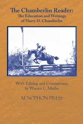 A Chamberlin-olvasó: H. D. Chamberline nevelése és írásai 1907- - The Chamberlin Reader: The Education and Writings of H.D. Chamberline 1907-