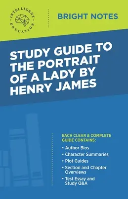 Tanulmányi útmutató Henry James: Egy hölgy arcképe című művéhez - Study Guide to The Portrait of a Lady by Henry James