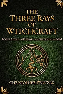 A boszorkányság három sugara - The Three Rays of Witchcraft