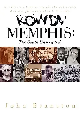 Rowdy Memphis: A Dél forgatókönyv nélkül - Rowdy Memphis: The South Unscripted