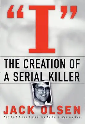 I: Egy sorozatgyilkos megteremtése - I: The Creation of a Serial Killer