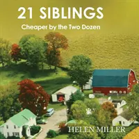 21 testvérpár: Olcsóbb a két tucatnál - 21 Siblings: Cheaper by the Two Dozen