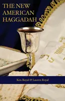 Az új amerikai Haggada: Egyszerű páska-széder az egész családnak - The New American Haggadah: A Simple Passover Seder for the Whole Family