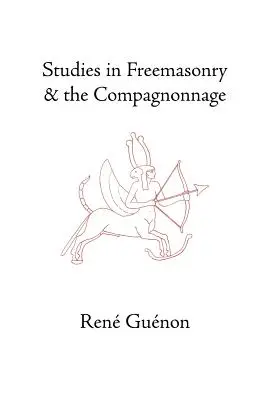 Tanulmányok a szabadkőművességről és a Compagnonnage-ról - Studies in Freemasonry and the Compagnonnage