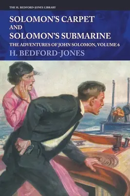 Salamon szőnyege és Salamon tengeralattjárója: John Solomon kalandjai, 6. kötet - Solomon's Carpet and Solomon's Submarine: The Adventures of John Solomon, Volume 6