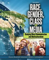 Faj, nem, osztály és média: A tömegkommunikáció és a multikulturalizmus tanulmányozása - Race, Gender, Class, and Media: Studying Mass Communication and Multiculturalism