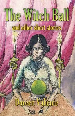 A boszorkánybál és más novellák - The Witch Ball and Other Short Stories