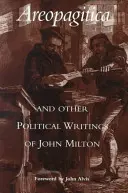 Areopagitica és John Milton egyéb politikai írásai - Areopagitica and Other Political Writings of John Milton