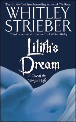 Lilith álma: A Tale of the Vampire Life - Lilith's Dream: A Tale of the Vampire Life