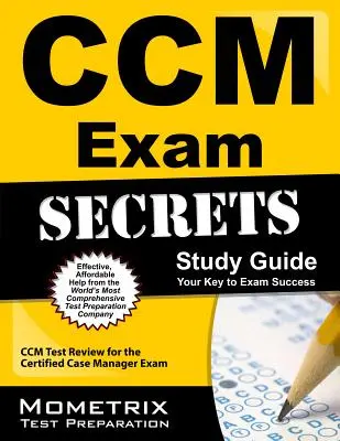 CCM Exam Secrets: Study Guide: Vizsgasiker: A kulcs a vizsgasikerhez - CCM Exam Secrets: Study Guide: Your Key to Exam Success