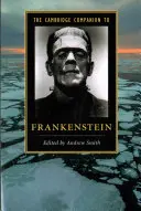 The Cambridge Companion to Frankenstein