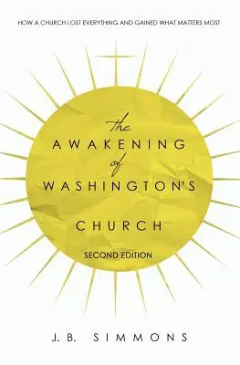 A washingtoni templom ébredése (Második kiadás) - The Awakening of Washington's Church (Second Edition)