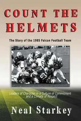 Count The Helmets: Az 1985-ös Falcon Football Team története - Count The Helmets: The Story of the 1985 Falcon Football Team