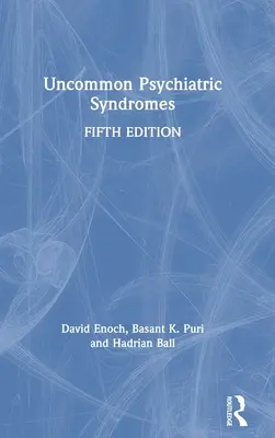 Nem gyakori pszichiátriai szindrómák - Uncommon Psychiatric Syndromes