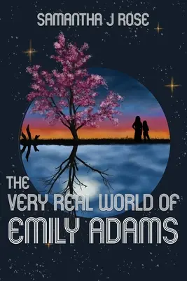 Emily Adams nagyon is valóságos világa - The Very Real World of Emily Adams