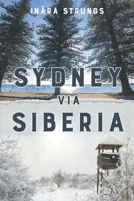 Sydney Szibérián keresztül - Sydney via Siberia