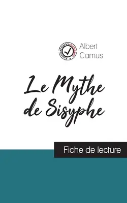 Sziszüphosz mítosza by Albert Camus (olvasókönyv és a mű teljes elemzése) - Le Mythe de Sisyphe de Albert Camus (fiche de lecture et analyse complte de l'oeuvre)