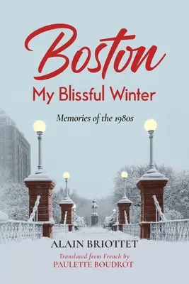 Boston: Boston: Az én boldogító telem - Boston: My Blissful Winter