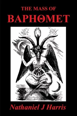 Baphomet miséje - The Mass of Baphomet