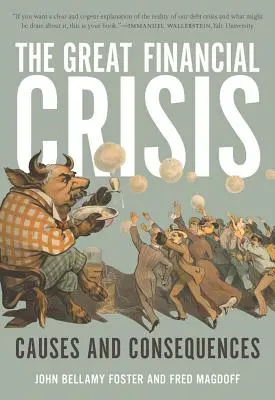 A nagy pénzügyi válság: Okok és következmények - The Great Financial Crisis: Causes and Consequences