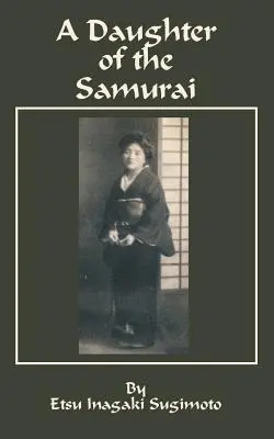 A szamurájok lánya - A Daughter of the Samurai