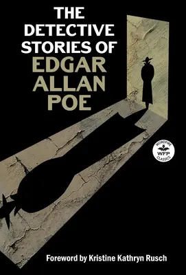 Edgar Allan Poe detektívtörténetei - The Detective Stories of Edgar Allan Poe