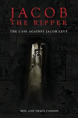 Jacob the Ripper: Az ügy Jacob Levy ellen - Jacob the Ripper: The Case Against Jacob Levy