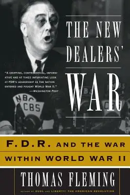 Az új osztók háborúja: FDR és a háború a második világháborúban - The New Dealers' War: FDR and the War Within World War II