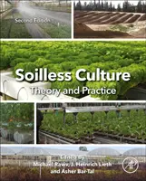 Talaj nélküli kultúra: Theory and Practice (Elmélet és gyakorlat): Theory and Practice (Elmélet és gyakorlat) - Soilless Culture: Theory and Practice: Theory and Practice