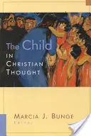 A gyermek a keresztény gondolkodásban - The Child in Christian Thought
