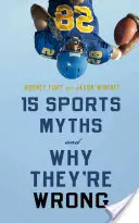 15 sportmítosz és miért tévednek - 15 Sports Myths and Why They're Wrong