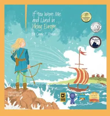 Ha én lennék és a... viking Európában élnék: Bevezetés a civilizációkba az idők során - If You Were Me and Lived in...Viking Europe: An Introduction to Civilizations Throughout Time