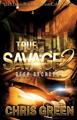 True Savage 2: Mély titkok - True Savage 2: Deep Secrets