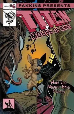 A hatalom titán egere 6. szám - Titan Mouse of Might Issue #6