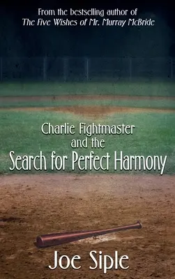 Charlie Fightmaster és a tökéletes harmónia keresése - Charlie Fightmaster and the Search for Perfect Harmony