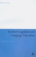 A tanári megismerés és a nyelvoktatás: Kutatás és gyakorlat - Teacher Cognition and Language Education: Research and Practice