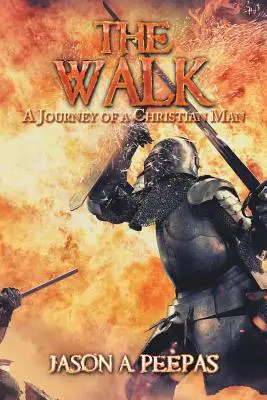 A séta: Egy keresztény ember utazása - The Walk: A Journey of a Christian Man