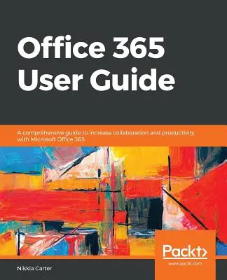 Office 365 felhasználói kézikönyv - Office 365 User Guide