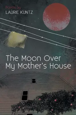 A hold anyám háza felett - The Moon Over My Mother's House