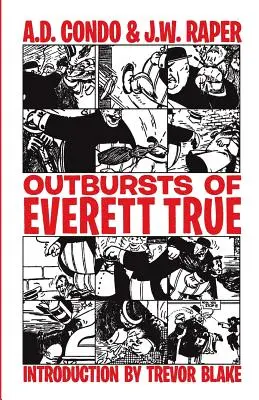 Everett True kitörései - Outbursts of Everett True