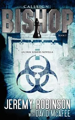 Hívójel: Bishop - 1. könyv (egy Erik Somers - Chess Team novella) - Callsign: Bishop - Book 1 (an Erik Somers - Chess Team Novella)