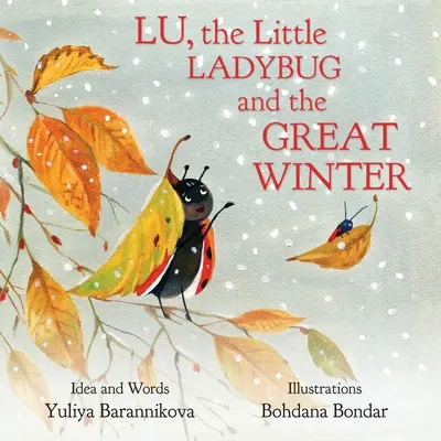 Lu, a kis katicabogár és a nagy tél - Lu, the Little Ladybug and the Great Winter