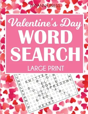 Valentin-napi szókereső nagyméretű nyomtatásban: 50 tematikus rejtvény - Valentine's Day Word Search Large Print: 50 Themed Puzzles