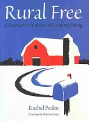 Rural Free: A Farmwife's Almanac of Country Living (Egy parasztasszony almanachja a vidéki életről) - Rural Free: A Farmwife's Almanac of Country Living