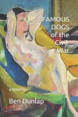 A polgárháború híres kutyái - Famous Dogs of the Civil War