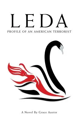 Leda: Egy amerikai terrorista profilja - Leda: Profile of an American Terrorist