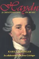 Haydn: Haydn: Alkotó élet a zenében - Haydn: A Creative Life in Music