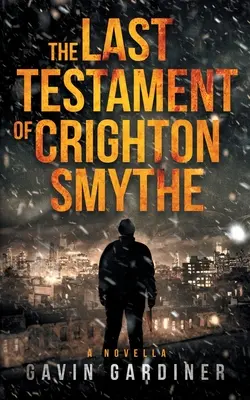 Crighton Smythe végrendelete - The Last Testament of Crighton Smythe