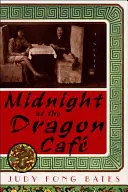 Éjfél a Sárkánykávézóban - Midnight at the Dragon Cafe